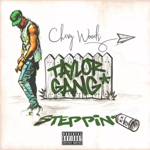 Chevy Woods - Steppin