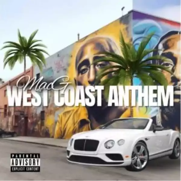 MacG – West Coast Anthem