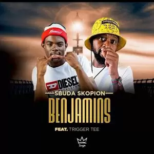 Sbuda Skopion – The Benjamins ft. Trigger Tee