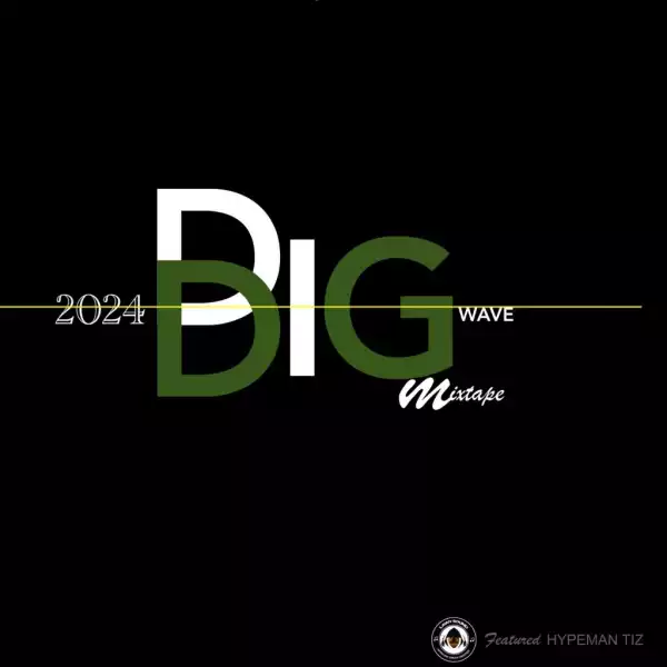 DJ Lawy ft. Hypeman Tiz – 2024 Big Wave Mix