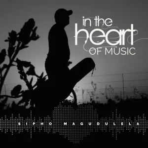 Sipho Magudulela – In The Heart Of Music (EP)