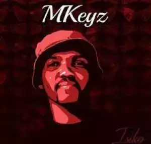 MKeyz – Abaphuzabantu (Ft. Sanza Makhafula)