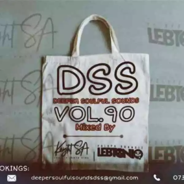 KnightSA89 – Deeper Soulful Sounds Vol.90 Mix (2Hours Trip To Lesotho Part 2)