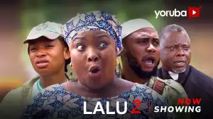Lalu Part 2 (2024 Yoruba Movie)