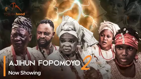 Ajihun Fopomoyo Part 2 (2023 Yoruba Movie)