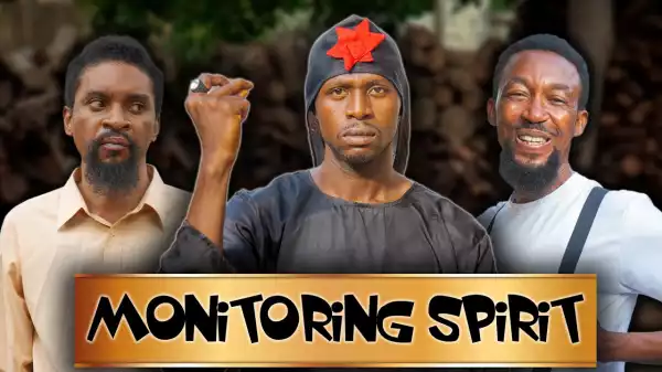 Yawa Skits  - Monitoring Spirit  [Episode 141] (Comedy Video)