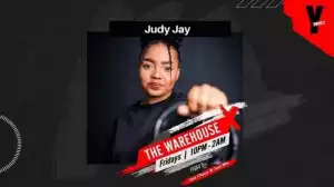 Judy Jay – The WareHouse YFM Mix