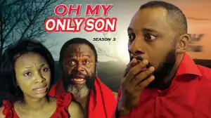Oh My Only Son Season 3
