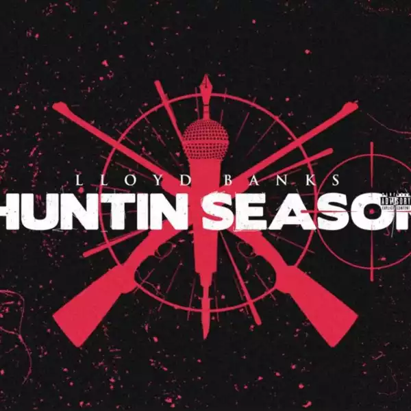 Lloyd Banks – Huntin Season Freestyle