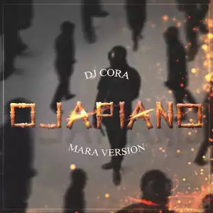 DJ Cora – Ojapaino (Mara Version)