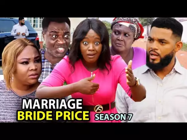 Marriage Bride Price Season 7