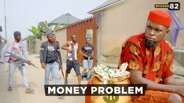Mark Angel TV - Money Problem [Episode 82] (Comedy Video)