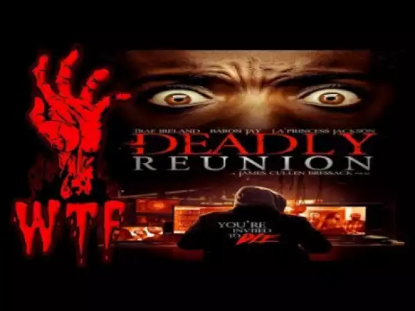 Deadly Reunion (2019) [HD-Rip] [720p] (Official Trailer)