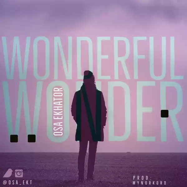 Osa Ekhator – Wonderful Wonder