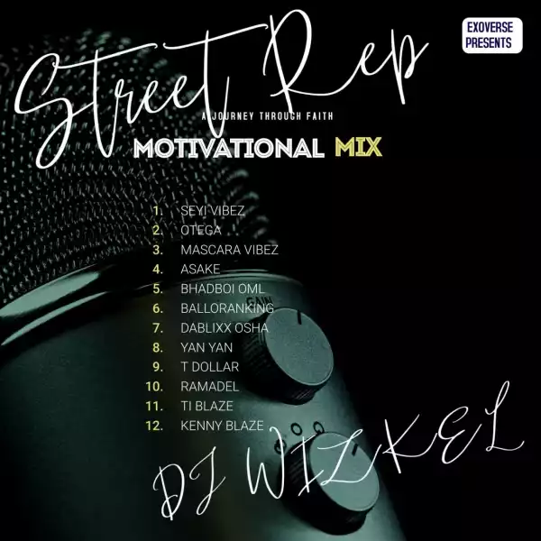 DJ Wizkel – Street Rep (Motivational Mix)