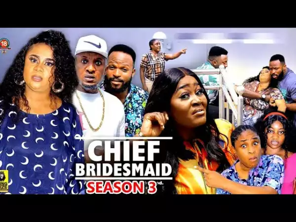 The Chief Bridesmaid Season 3