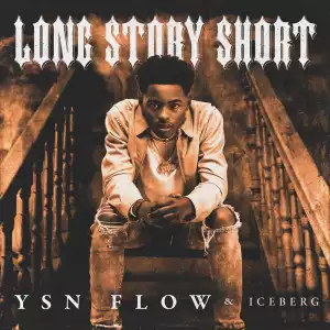 YSN Flow - Long Story Short (Album)