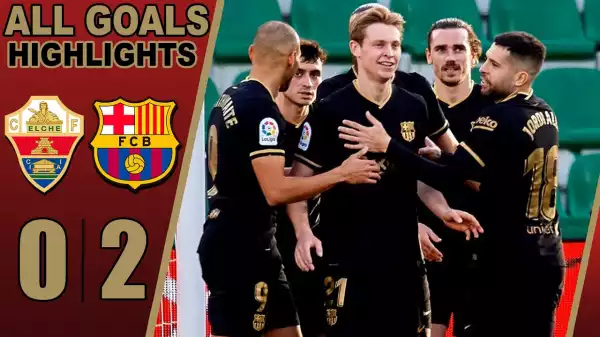 Elche vs Barcelona 0  - 2 (LA Liga Goals & Highlights 2021)