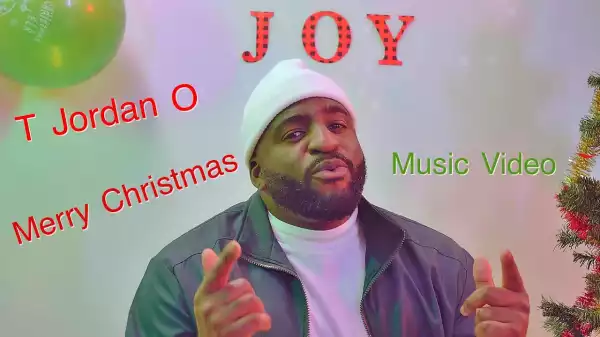 T Jordan O – Merry Christmas (Video)
