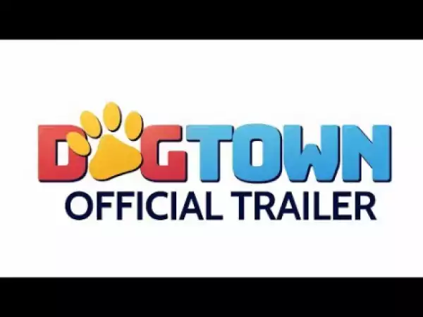 Dog Town (2019) (Official Trailer)