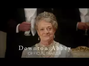 Downton Abbey (2019) [HDCAM] (Official Trailer)