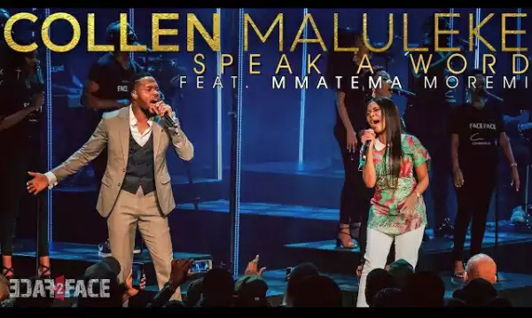 Collen Maluleke – Speak A Word ft. Mmatema Moremi