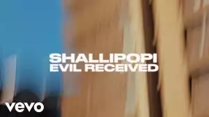 Shallipopi – Evil Receive (Video)