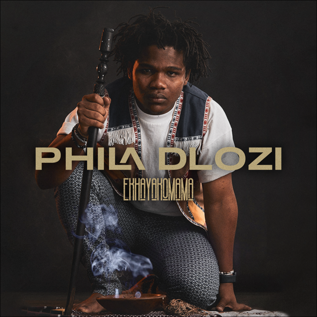 Phila Dlozi – Ekhayakamama (EP)