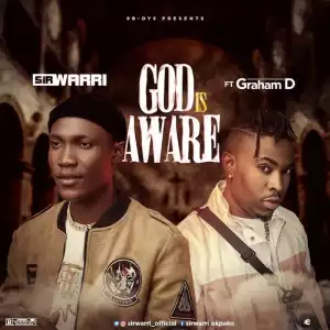 Sir Warri – God Is Aware