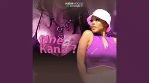 NadiaVocal – Nne Kana ? ft. Dj Search