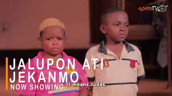 Jalupon Ati Jekanmo (2022 Yoruba Movie)
