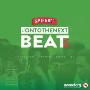 Various Artists – Smirnoff On To the Next Beat EP