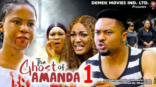 The Ghost Of Amanda (2023 Nollywood Movie)