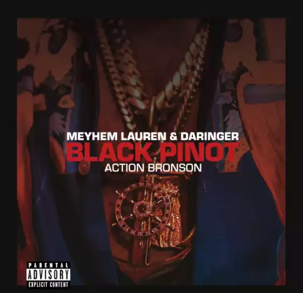 Meyhem Lauren - Black Pinot ft. Action Bronson