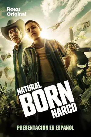 Natural Born Narco S01E05