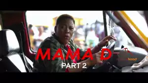 Mama D Part 2 (2022 Yoruba Movie)