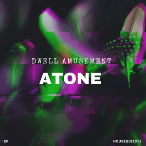 Dwell Amusement – Atone (EP)
