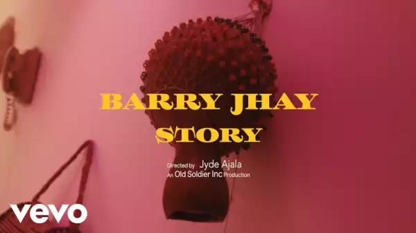 Barry Jhay - Story (Video)