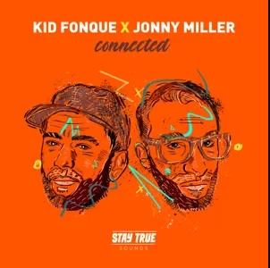 Kid Fonque, Jonny Miller – Connected (Album)