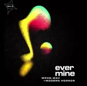 Mpho.Wav – Ever Mine (EP)