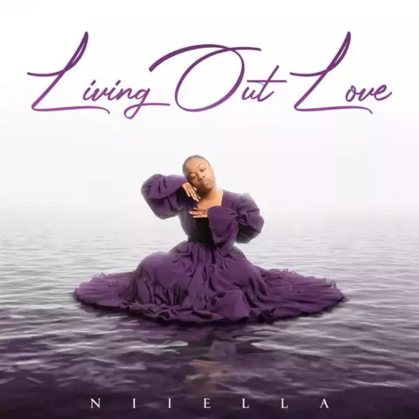 Niiella – Living Out Love (EP)