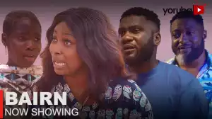 Bairn (2023 Yoruba Movie)