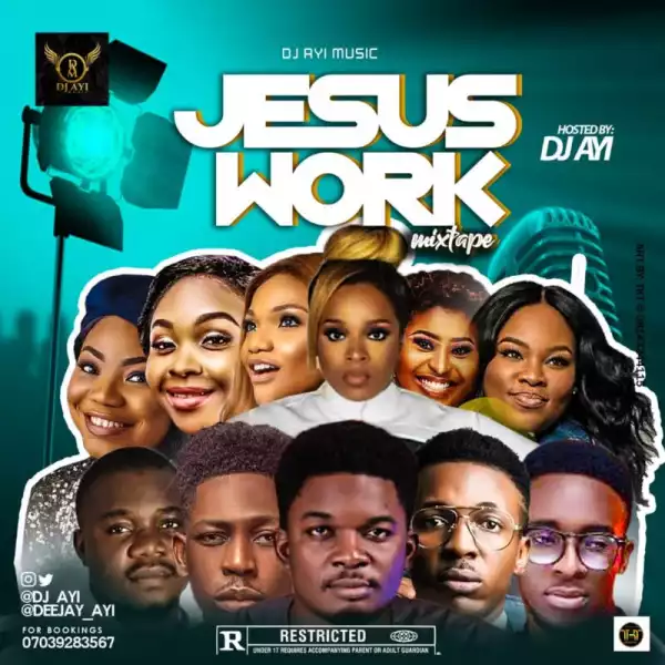 DJ Ayi – Jesus Work Mix Nigeria Best Gospel Mixtape