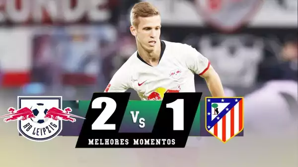 RB Leipzig 2 Vs 1 Atlético Madrid (UEFA Champions League) Highlights