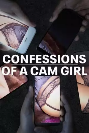 Confessions of a Cam Girl (2024)