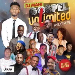 DJ Mani – World Wide Gospel Unlimited Mixtape