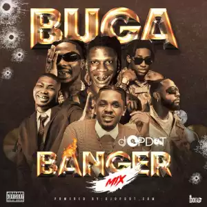 DJ OP Dot – Buga Banger Mix