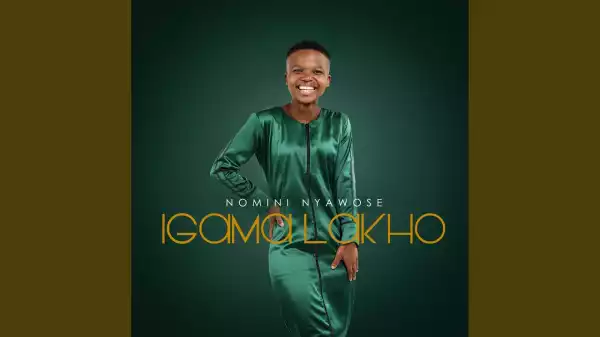 Nomini Nyawose – Igama Lakho feat. Sindi Ntombela