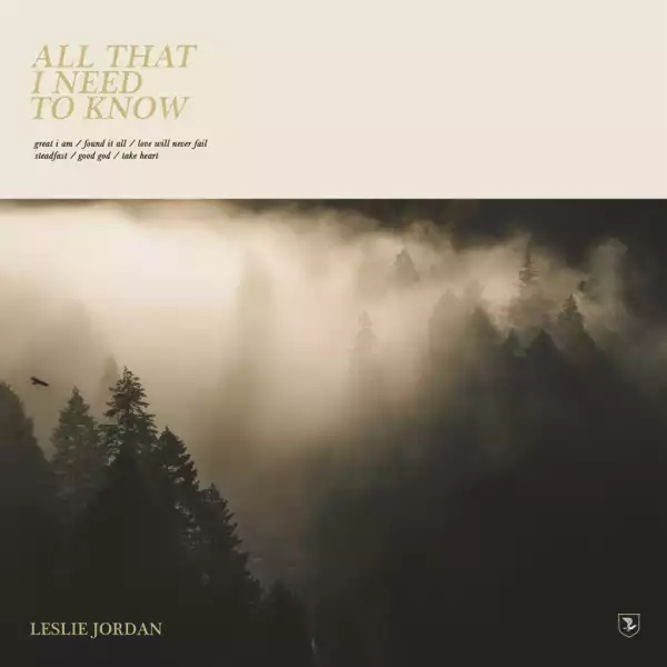 Leslie Jordan – All That I Need To Know (EP)