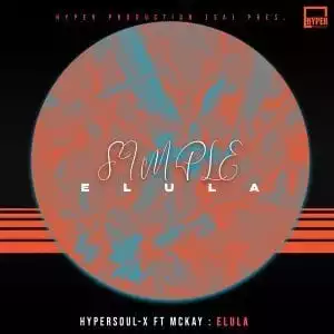 HyperSOUL-X, McKay – Elula (Radio Edit)